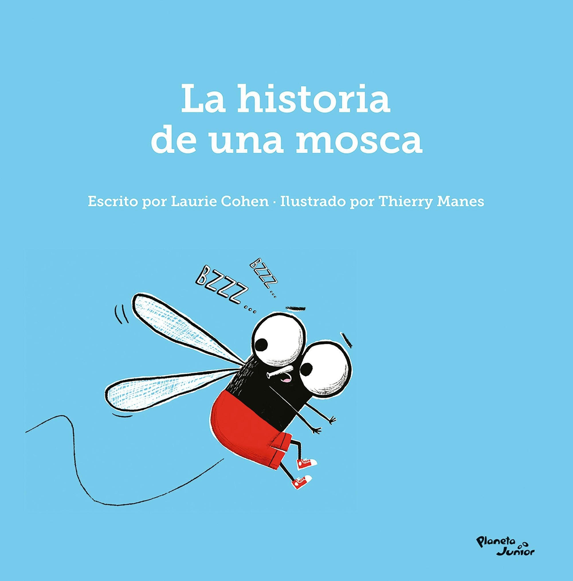 Book cover image for La historia de una mosca / The Story of a Fly ISBN: 9786073925525